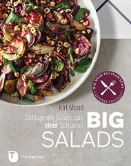 Big Salads, Kat Mead, Salate, Mittag, Essen, Gerichte, Kochen, vegetarisch, vegan, Fisch, Fleisch